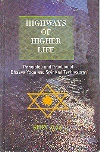 HIGHWAYS OF HIGHER LIFE*