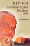 BJP-LED GOVERNMENT AND ELECTIONS 1999*