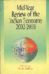 MID YEAR REVIEW OF THE INDIAN ECONOMY 2002-2003