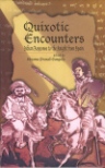QUIXOTIC ENCOUNTERS
