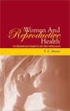 WOMEN AND REPRODUCTIVE HEALTH