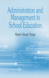 ADMINISTRATION AND MANAGEMENT IN SCHOOL EDUCATION
