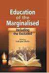 EDUCATION OF THE MARGINALISED