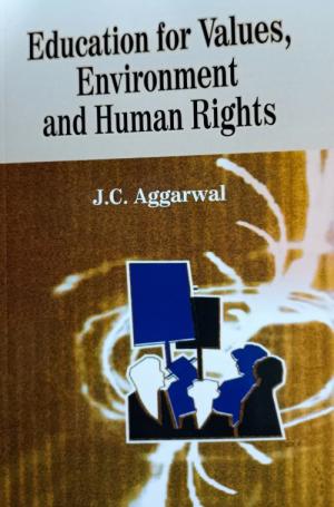 EDUCATION FOR VALUES, ENVIRONMENT AND HUMAN RIGHTS