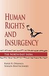 HUMAN RIGHTS AND INSURGENCY: THE NORTH-EAST INDIA